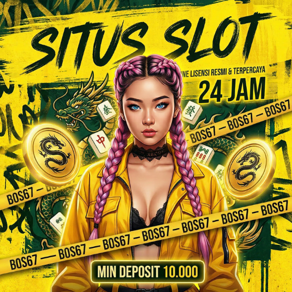 BOS67 ~ Situs Pilihan Bermain Game Online Resmi Modal Teri Jadi Naga