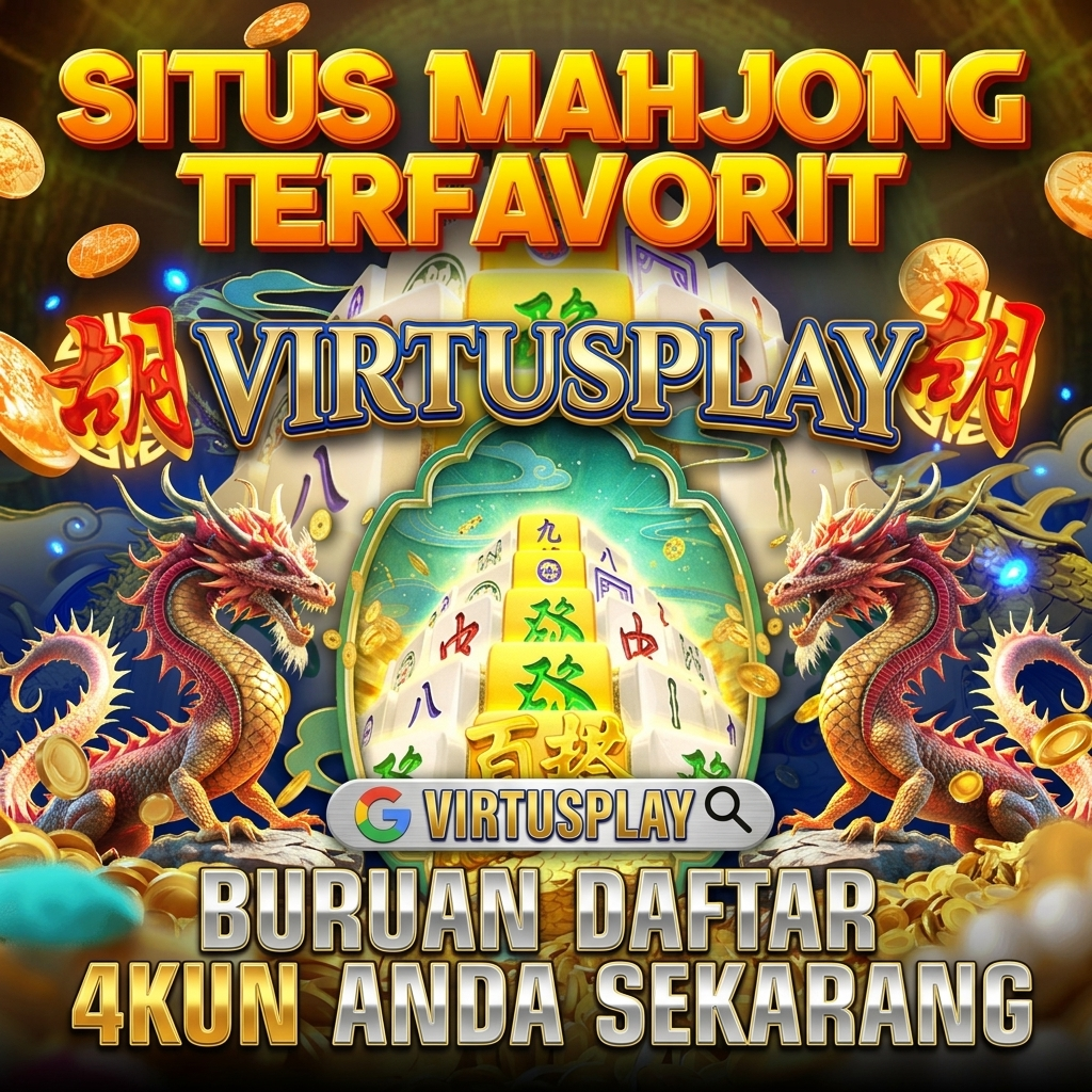 VIRTUSPLAY Situs Terfavorit Tahun Ini Buruan Daftar Sekarang